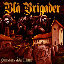 Blå Brigader - Glömskans sista timmar (2009) framsida