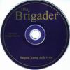Blå Brigader - Sagan Kung Och Tron (2003) cd-skiva