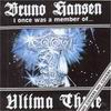 Bruno Hansen - I once was a member of Ultima Thule (1994) framsida