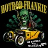 Hotrod Frankie - My father was a Madman CD (2006) framsida